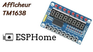 Le TM1638 avec ESPHome : un module pas cher multifonction