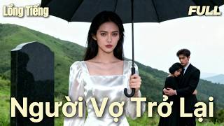 Chồng Giết Vợ, "Vợ" Lại Trở Về Đám Tang! 💀 Bí Ẩn Người Phụ Nữ Giống Hệt Nhau!