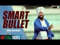 Smart bullet  kaler kulbir  official music  latest punjabi songs  finetone music