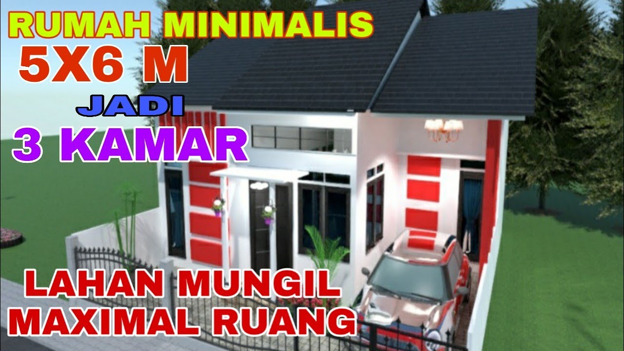 Rumah Minimalis Dari Ukuran 5x6 Meter Jadi 3 Kamar Tidur Youtube