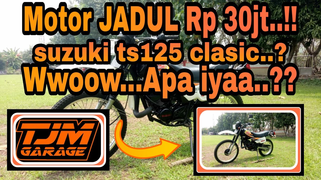 Suzuki TS 125 MOTOR CLASIC HARGA FANTASTIC - YouTube