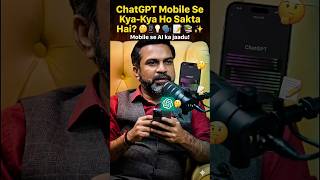ChatGPT Mobile Se Kya-Kya Ho Sakta Hai? 이 Mobile se Al ka jaadu! #viral #shortvideo