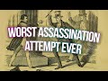 the stupidest assassination fail in history