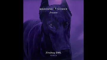 Madonna Vs Sickick - Frozen (Fireboy DML Remix)