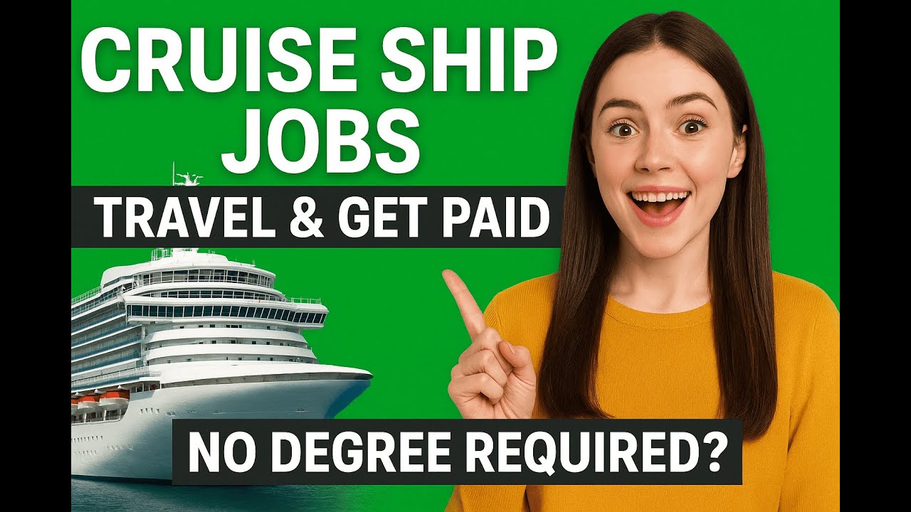 Cruise Ship Jobs for Beginners I Travel the World & Get Paid I No ...
