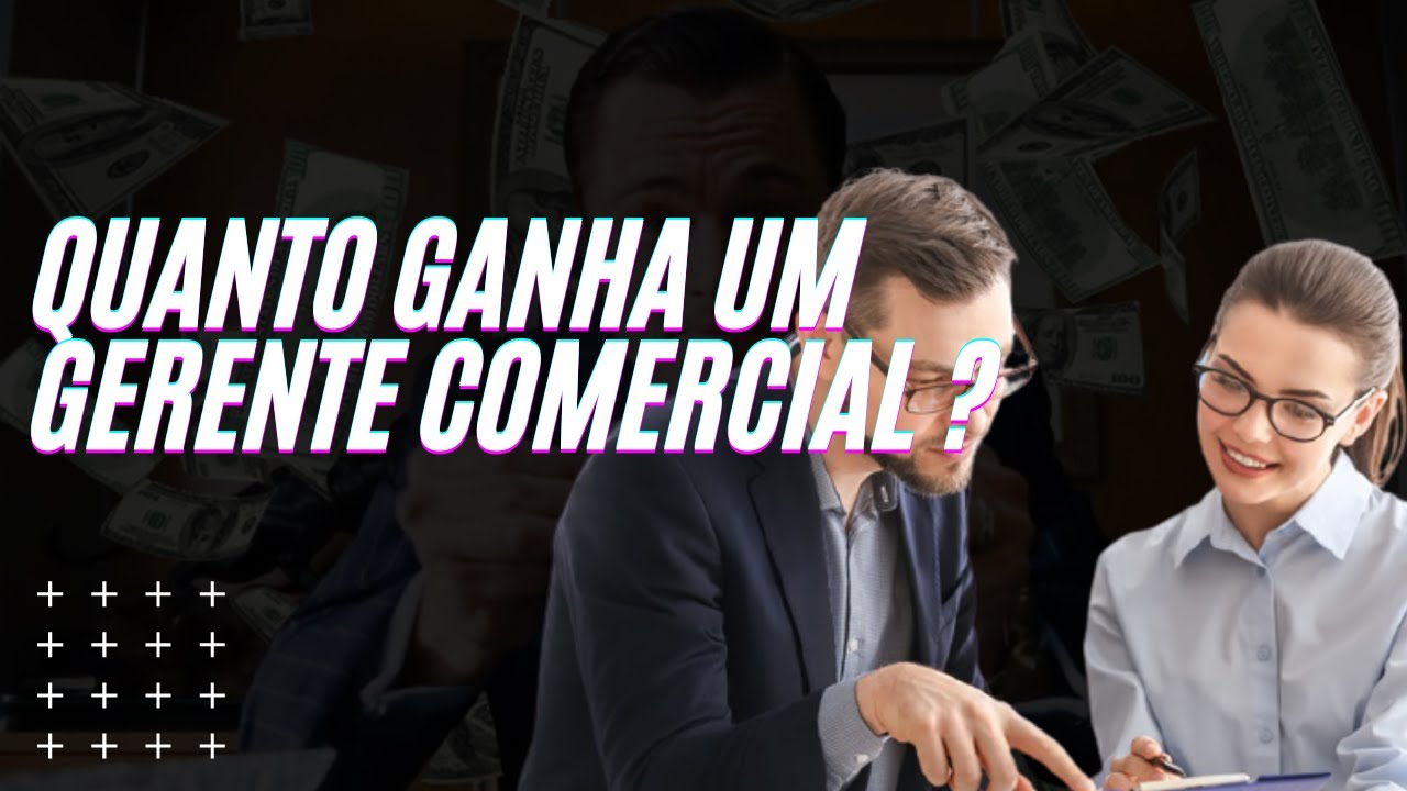 Quanto ganha um gerente comercial | MENTE BLINDADA - YouTube