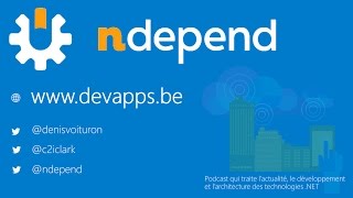 #32 NDepend - Analyser et améliorer votre code
