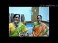 Ragamalika Viruttam - nAnoru viLaiyATTu bommaiyA - Navarasa kAnada - P Sivan - Ranjani & Gayathri