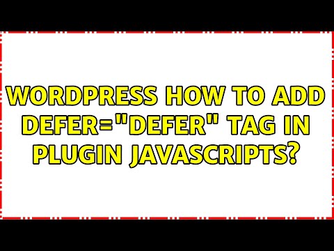 Wordpress: How to add defer="defer" tag in plugin javascripts?