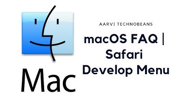 macOS FAQ | Safari Develop Menu