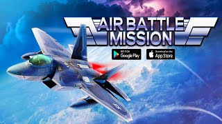 Air Battle Mission - Android/iOS Gameplay screenshot 2