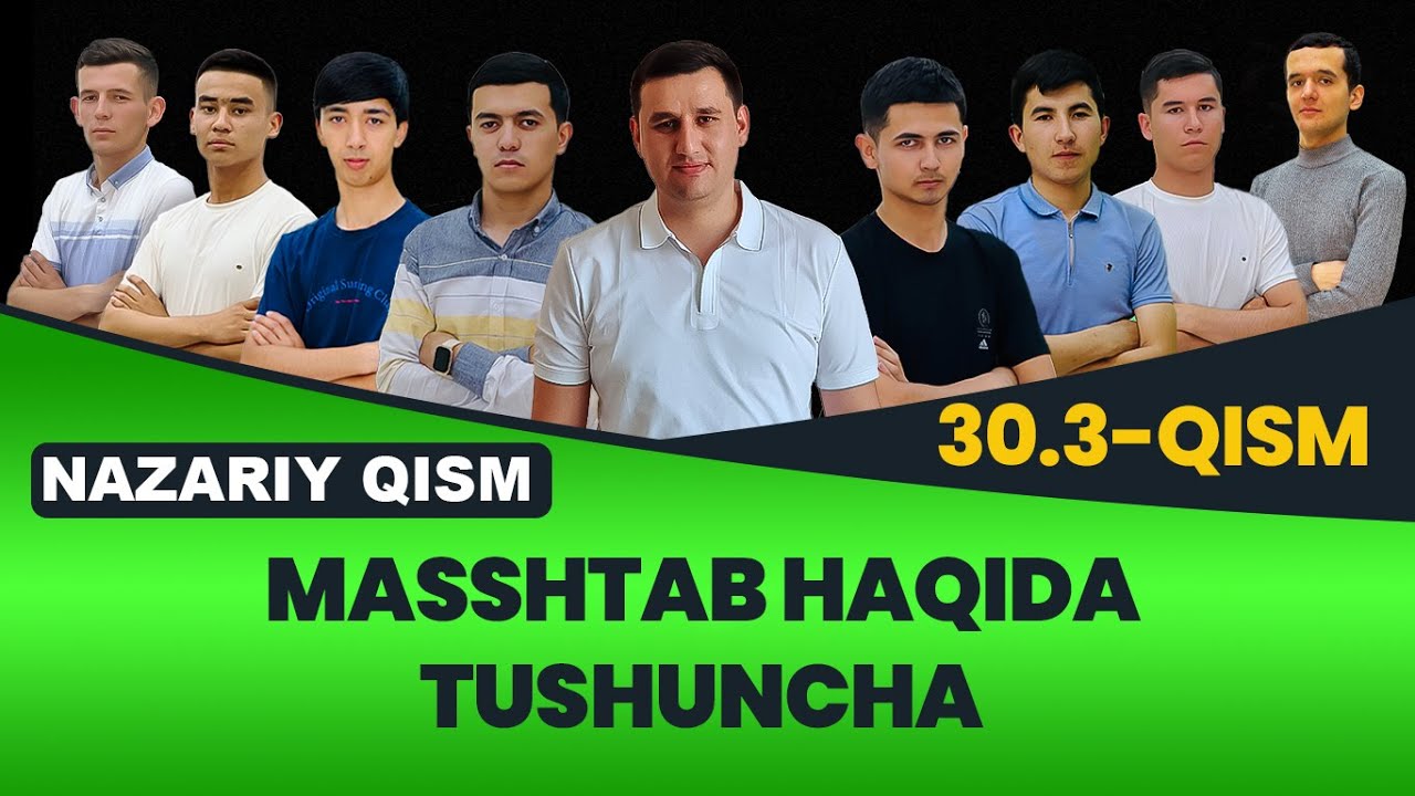 30.3. Masshtab haqida tushuncha (Nazariy qism)