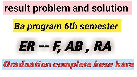 ba program 6th semester result | er, ab, f, ra problem solution