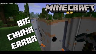 Really Big Chunk Error (Minecraft Beta)