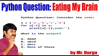 Python Question: Eating My Brain | by Durga Sir