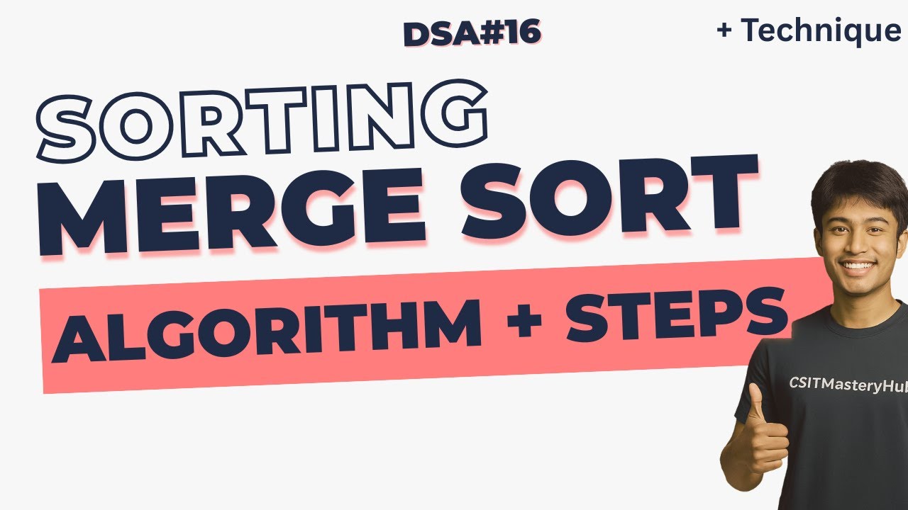 Merge Sort Explained | Algorithm & Technique | DSA - 16 - YouTube