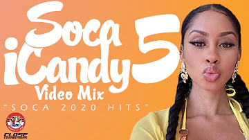 Soca iCandy 5 VIDEO Mix (Soca 2020 Hits) Mixed By DJ Close Connections