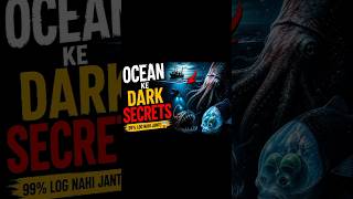 ocean ke dark secrets 😱 #facts #factbysahil