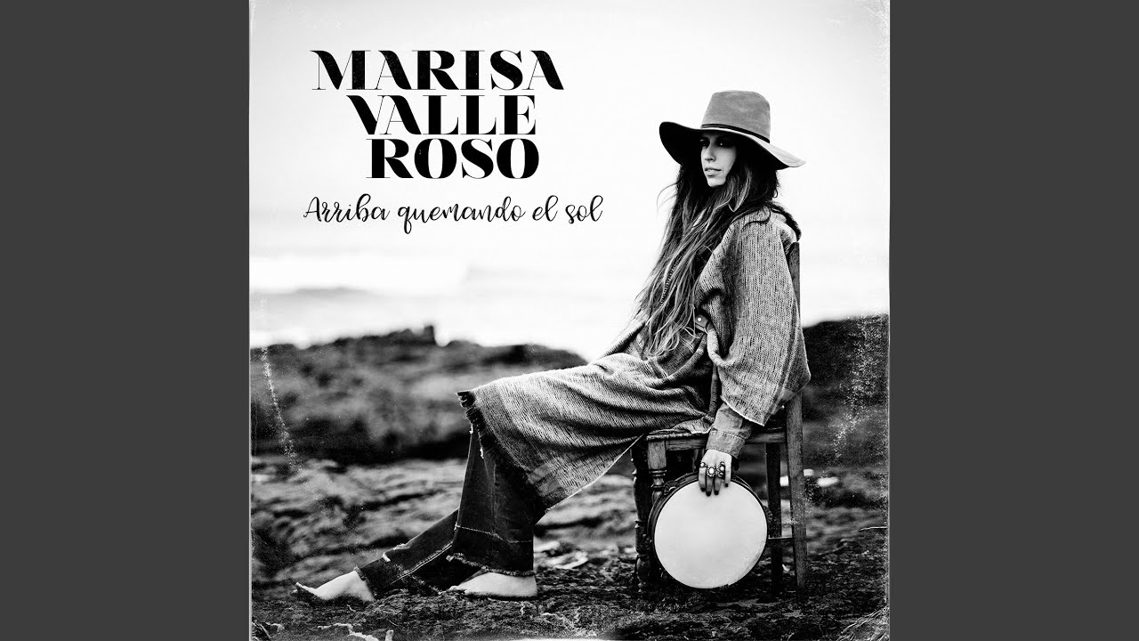 Marisa Valle Roso Arriba Quemando el Sol Acordes Chordify