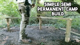 Building a semi permanent camp in the woods