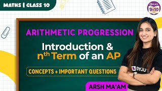 Arithmetic Progression - Introduction and nth Term of an AP | Chapter 5 | Class 10 Maths