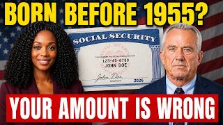 BORN BEFORE 1955 You're Being Paid the Wrong Social Security Amount