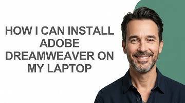 How I Can Install Adobe Dreamweaver on My Laptop - KevinHowTo