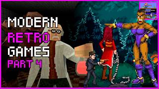Modern Retro Games Part 4