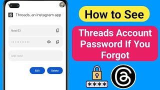 How to See Threads Account Password If You Forgot it (2023) | How to See Threads Account Password