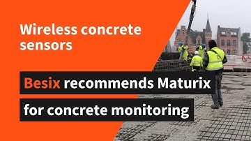 [Interview] Besix Belgium - About concrete monitoring with Maturix wireless concrete sensors