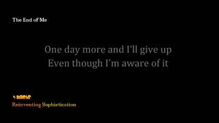 4 Idiots - The End of Me | Official Lyric Video