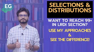 Selections & Distribution based LRDI for CAT | Smart approaches to tackle such puzzles