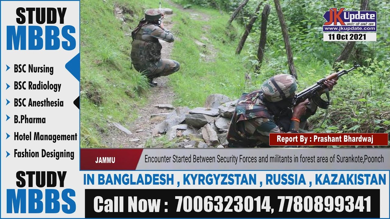 Encounter Started Between Security Forces and militants in forest area of Surankote,Poonch