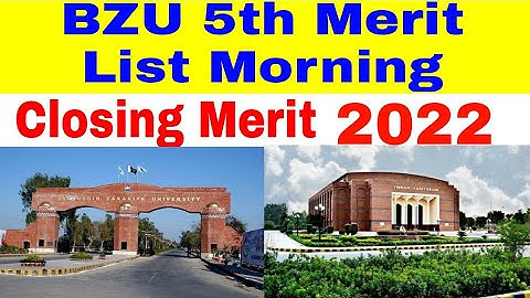 Bahaudin Zakariya University Multan Closing Merit Morning 5th Merit List 2022 BS Programs