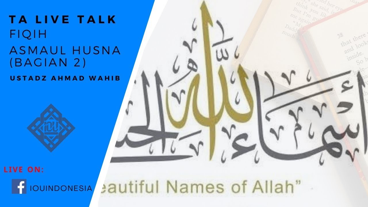 Fiqh Asmaul Husna Bag.2| Ustadz Ahmad Wahib Hafidzahullah