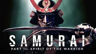 SAMURAI ll: Spirit of the Warrior - Greatest Warrior Quotes Ever