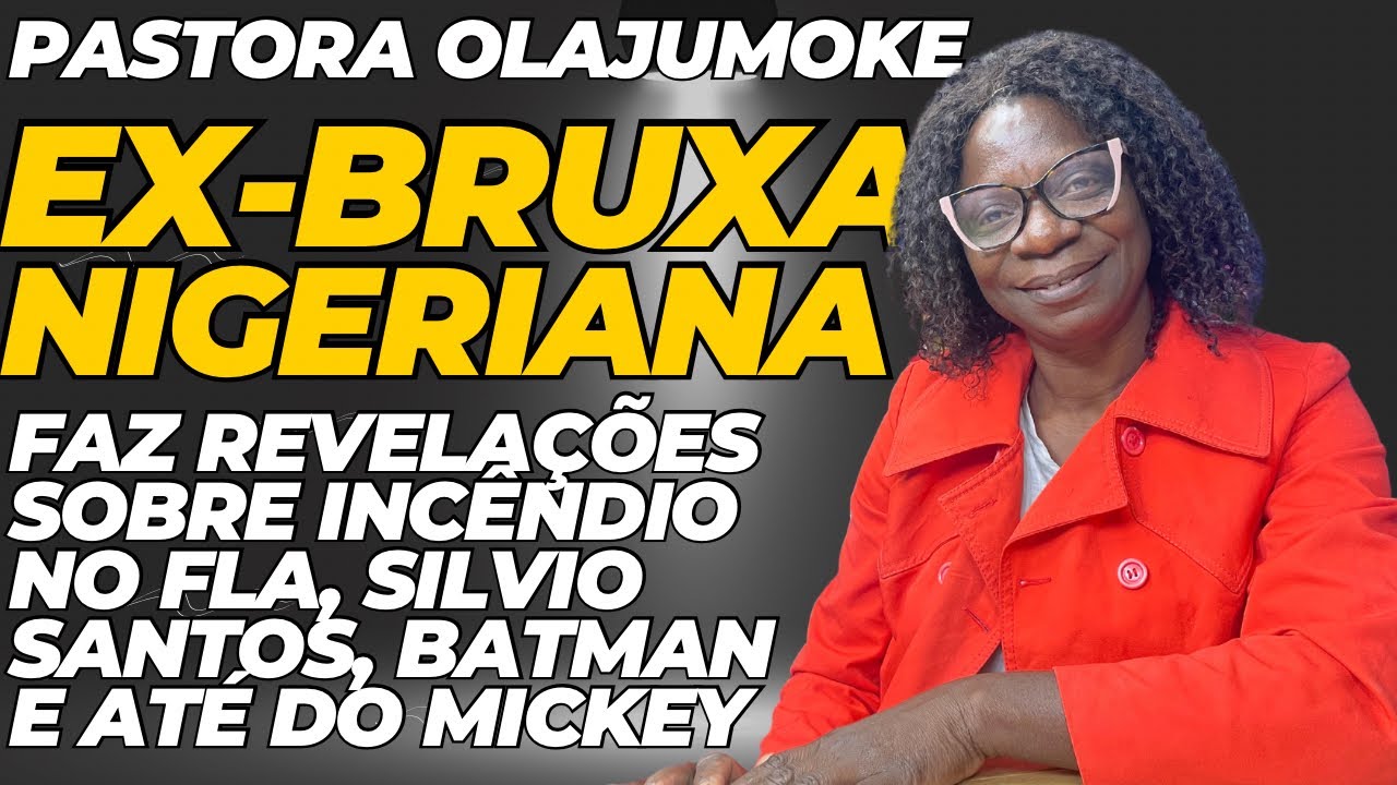 GeralPod #115 -Pastora Olajumoke, ex-Bruxa Nigeriana, faz revelações bombásticas e luta contra o mal