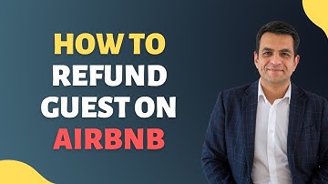 How to Send Refund on Airbnb | Quick Hosting Tips