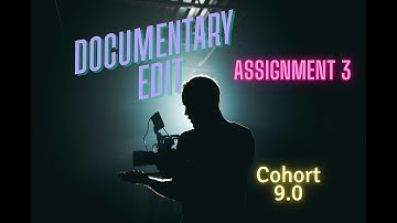 Assignment No.3 ||2.0||Filmy&Documentary Edit | Tharun Speaks Video Editing Course | Cohort 9.0