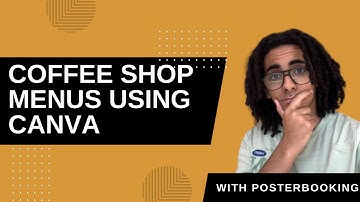 Create Coffee Shop Menus Using PosterBooking and Canva