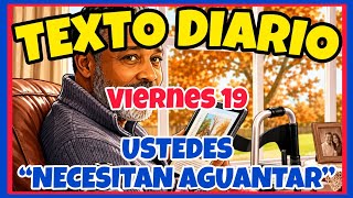 🟢𝐓𝐄𝐗𝐓𝐎 𝐃𝐈𝐀𝐑𝐈𝐎 𝐃𝐄 𝐇𝐎𝐘 𝐉𝐖 ✅️ “USTEDES NECESITAN AGUANTAR” - Viernes 19 de junio de 2026