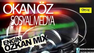 SESLİSENBEN.COM-Okan Öz Feat Dj Engin Özkan   Sosyal Medya  Remix 2014 Resimi