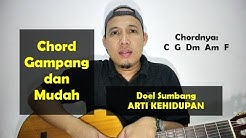 Chord Gampang dan Mudah - Doel Sumbang ARTI KEHIDUPAN - dari C Mayor TUTORIAL GITAR  - Durasi: 4:40. 