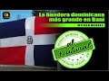 LA BANDERA DOMINICANA MAS GRANDE EN BANI Confeccionada y colocada por Wilson Méndez. #alnatural