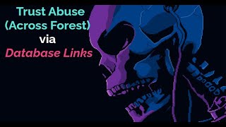 Trust Abuse - MSSQL Servers Wealth