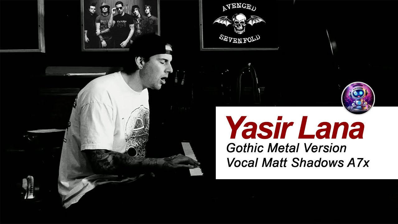 Yasir Lana (Gothic Metal Version) Vocal M. Shadows