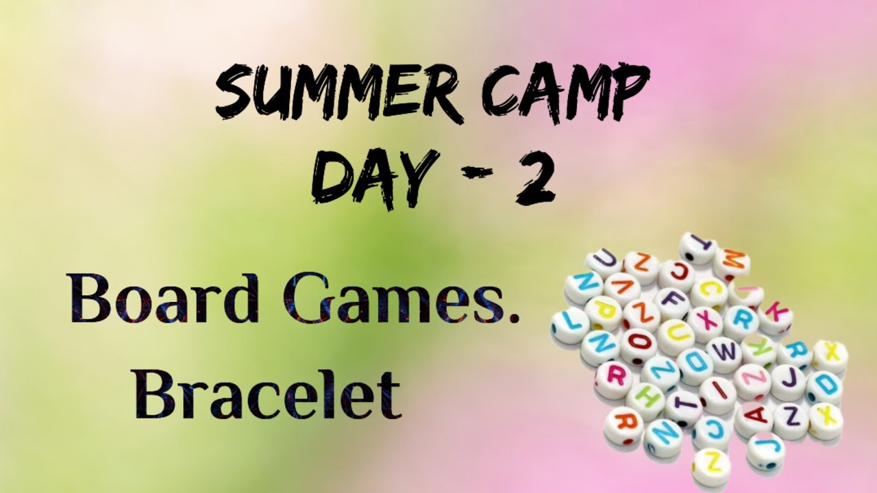 Summer Camp Day - 2 - YouTube