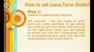 Long Term Goals: How To Create And Achieve Your Long Term Goal