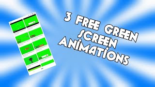 3 Free Green Screen animations links down below🤡