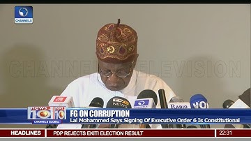 Lai Mohammed Insists Signing Of Executive Order Number Six Is Constitutional
